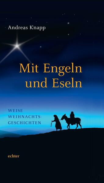 Mit Engeln und Eseln: Weise Weihnachtsgeschichten - Bild 6