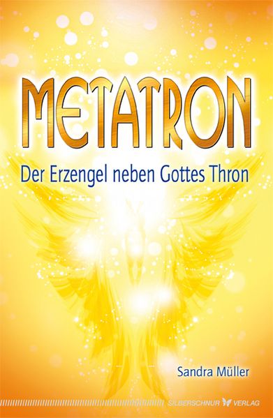 Metatron. Der Erzengel neben Gottes Thron - Bild 4