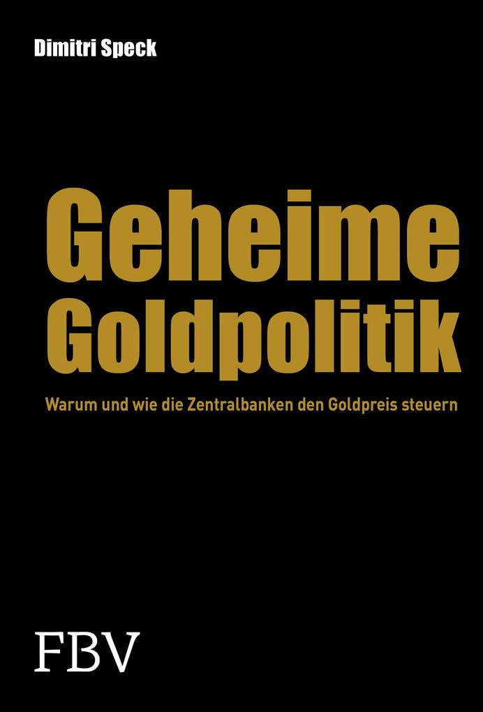 Geheime Goldpolitik Dimitri Speck - Bild 5