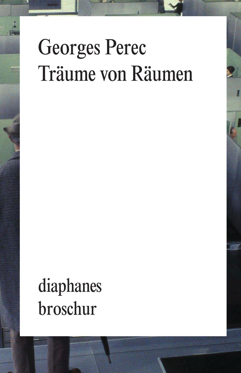 Diaphanes Träume Von Räumen, Belletristik Von Georges Perec - Bild 7