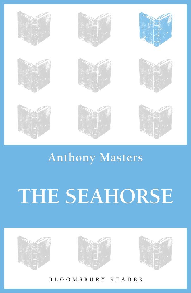 The Seahorse - Anthony Masters