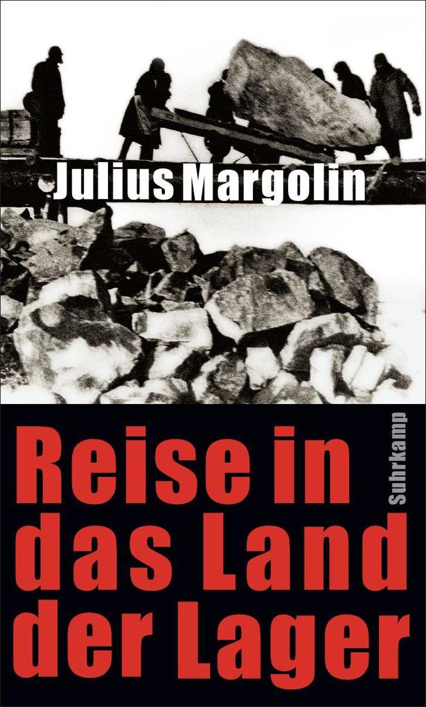 Reise in das Land der Lager Julius Margolin - Bild 5