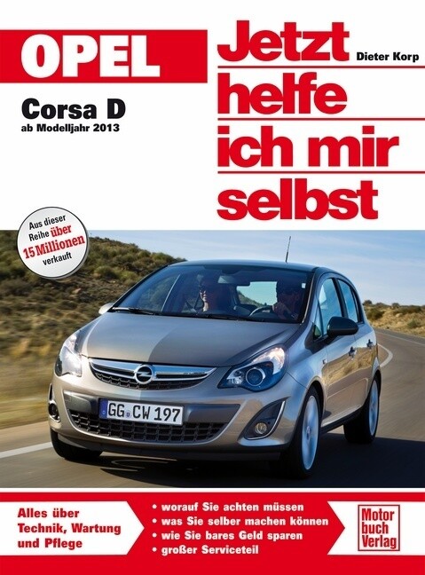 Opel Corsa D ab 2013 - Dieter Korp