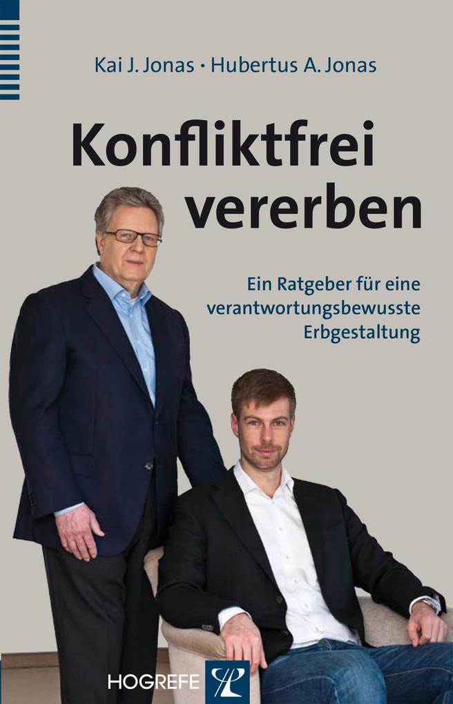 Konfliktfrei vererben - Kai J. Jonas/ Hubertus A. Jonas