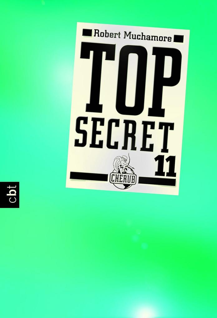 Top Secret 11. Die Rache - Robert Muchamore