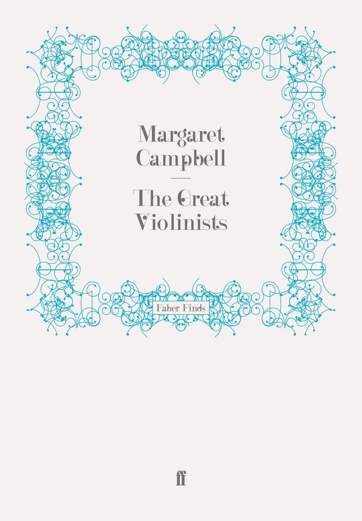 The Great Violinists - Margaret Campbell