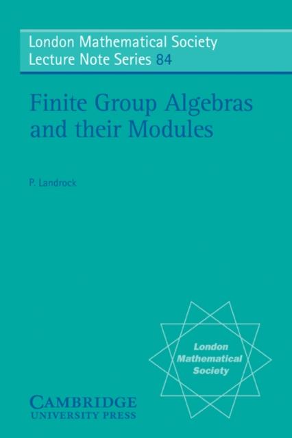 Finite Group Algebras and their Modules - P. Landrock