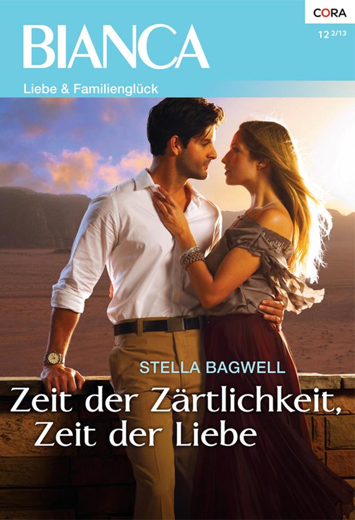 Zeit der Zärtlichkeit Zeit der Liebe - Stella Bagwell