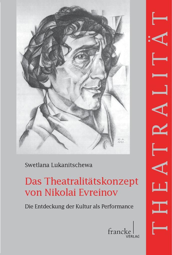 Das Theatralitätskonzept von Nikolai Evreinov - Swetlana Lukanitschewa