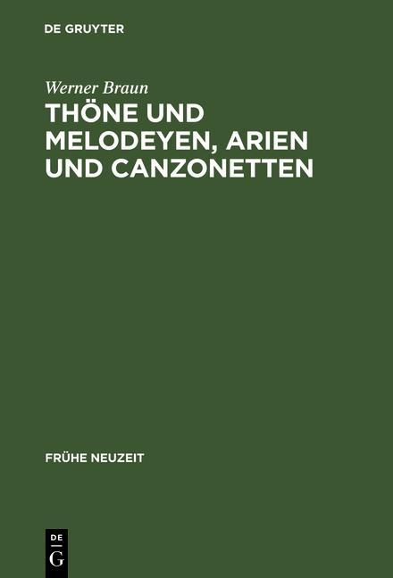 Thöne und Melodeyen Arien und Canzonetten - Werner Braun