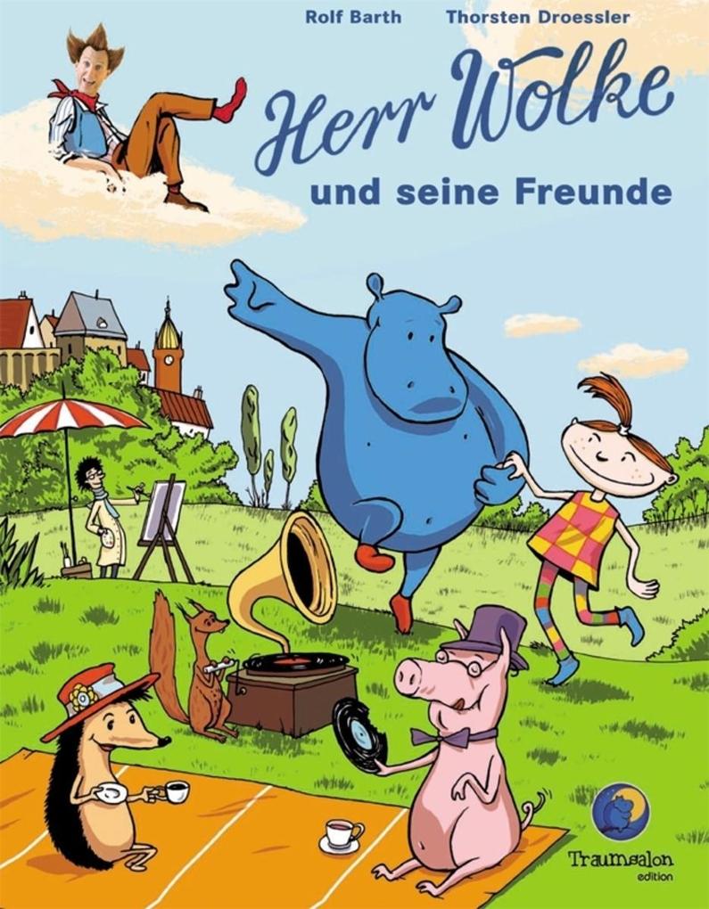 Herr Wolke und seine Freunde - Thorsten Droessler/ Rolf Barth