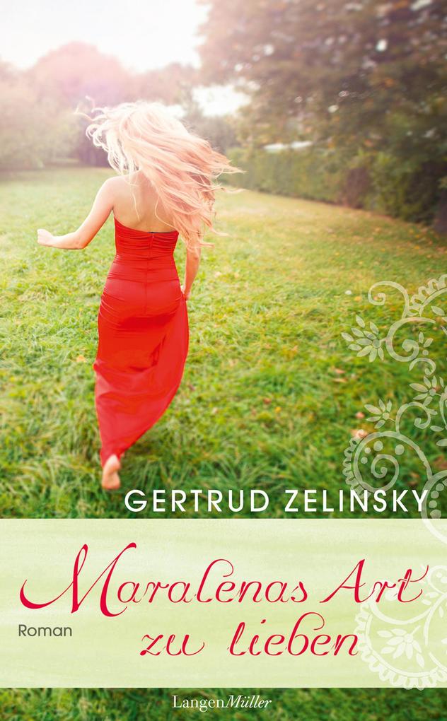 Maralenas Art zu lieben - Gertrud Zelinsky