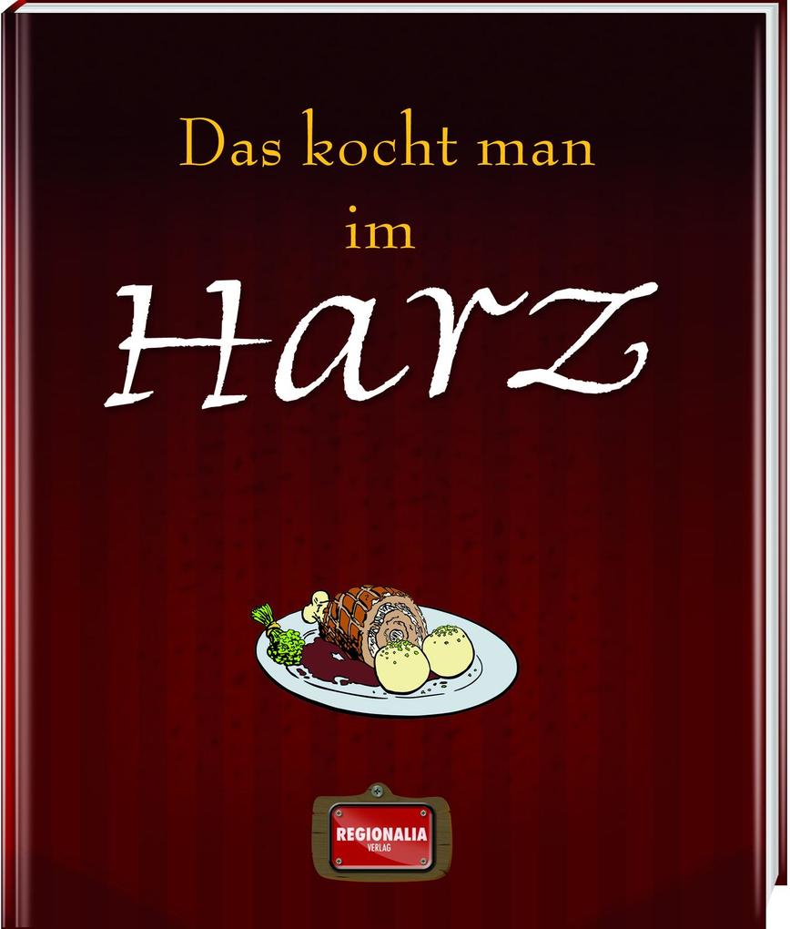 Das kocht man im Harz - Bild 3