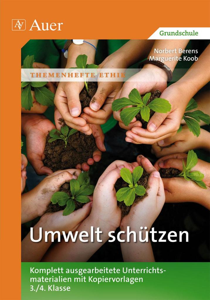 Auer Umwelt Schützen, Schulbücher Von Norbert Berens, Marguerite Koob - Bild 4