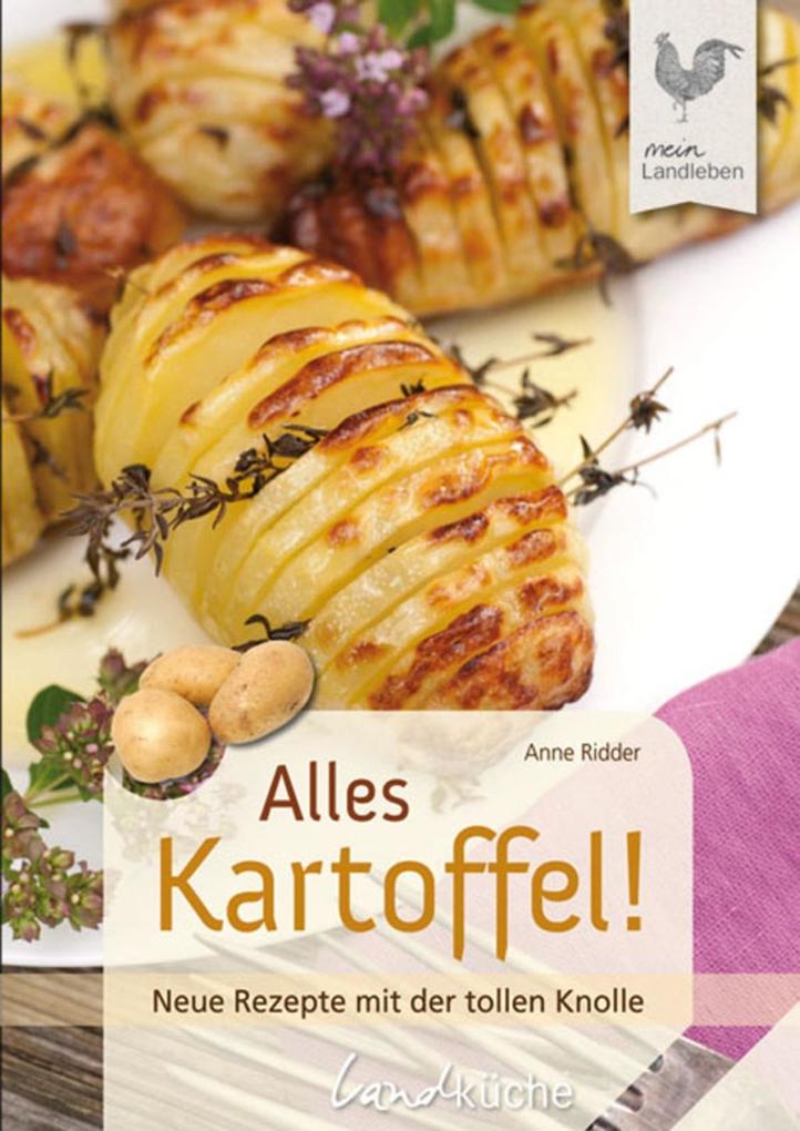 Alles Kartoffel - Anne Ridder