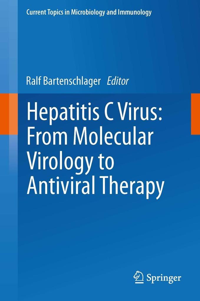 Hepatitis C Virus: From Molecular Virology to Antiviral Therapy