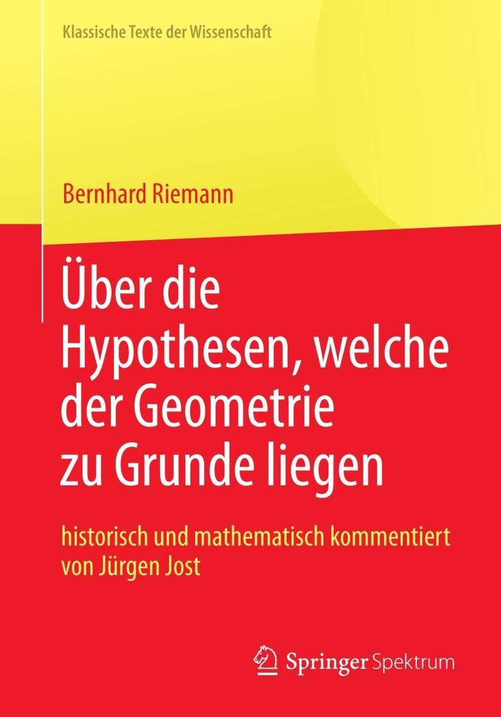 Bernhard Riemann Über die Hypothesen welche der Geometrie zu Grunde liegen - Bernhard Riemann
