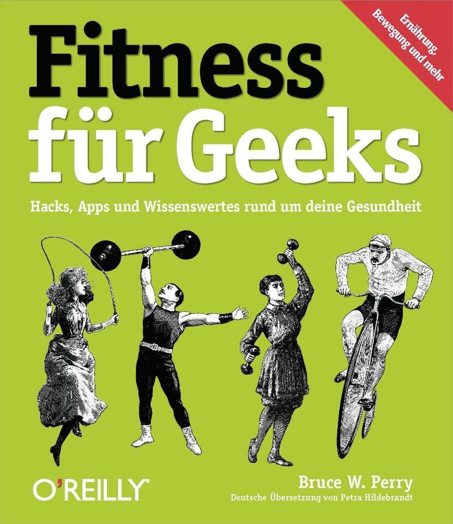 Fitness für Geeks - Bruce W. Perry