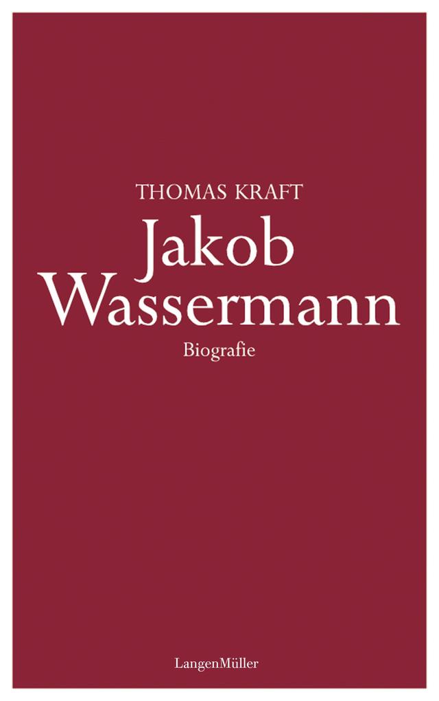 Jakob Wassermann - Thomas Kraft
