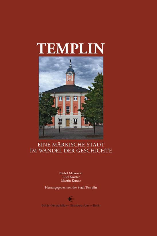 Templin: Eine märkische Stadt im Wandel der Geschichte - Bild 5