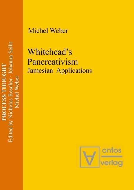 Whitehead's Pancreativism - Michel Weber