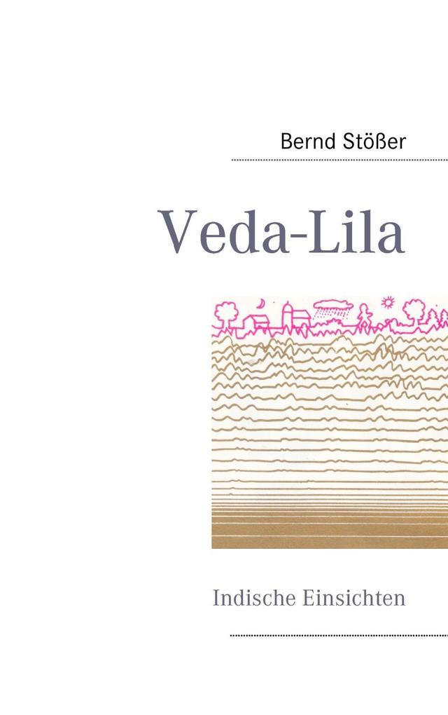 Veda-Lila - Bernd Stößer