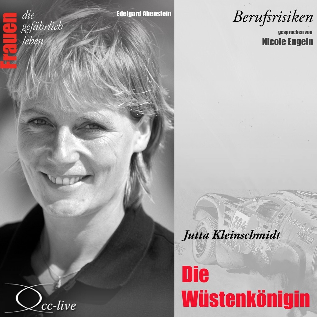 Die Wüstenkönigin - Jutta Kleinschmidt - Edelgard Abenstein