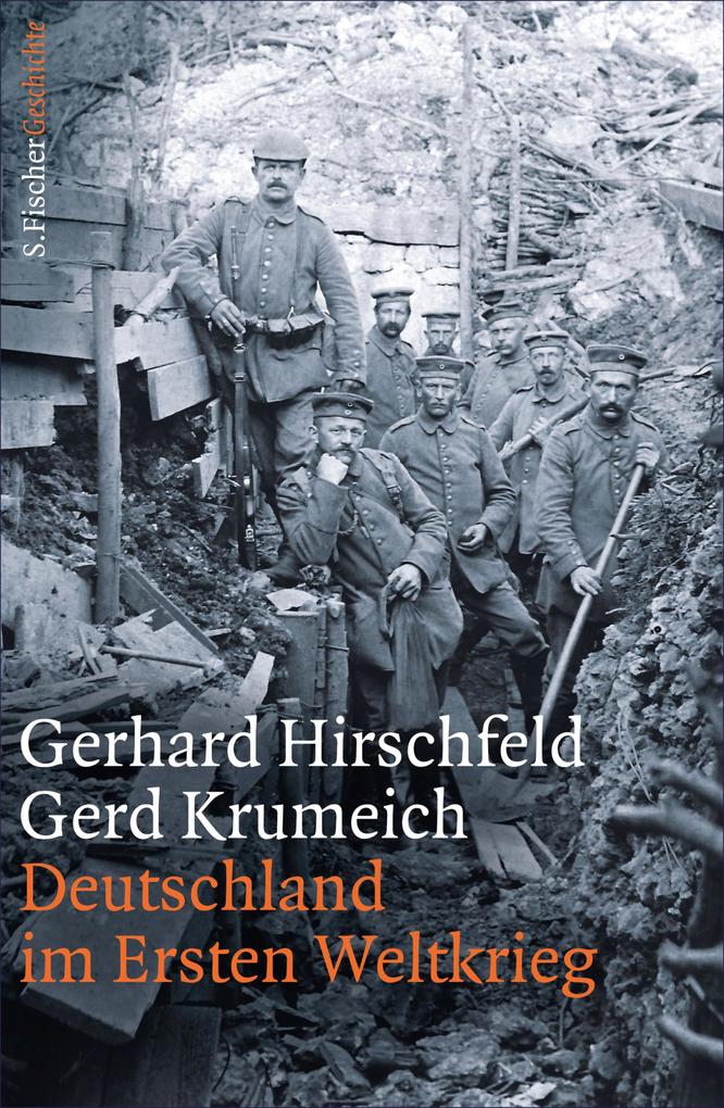 Deutschland im Ersten Weltkrieg - Gerhard Hirschfeld/ Gerd Krumeich