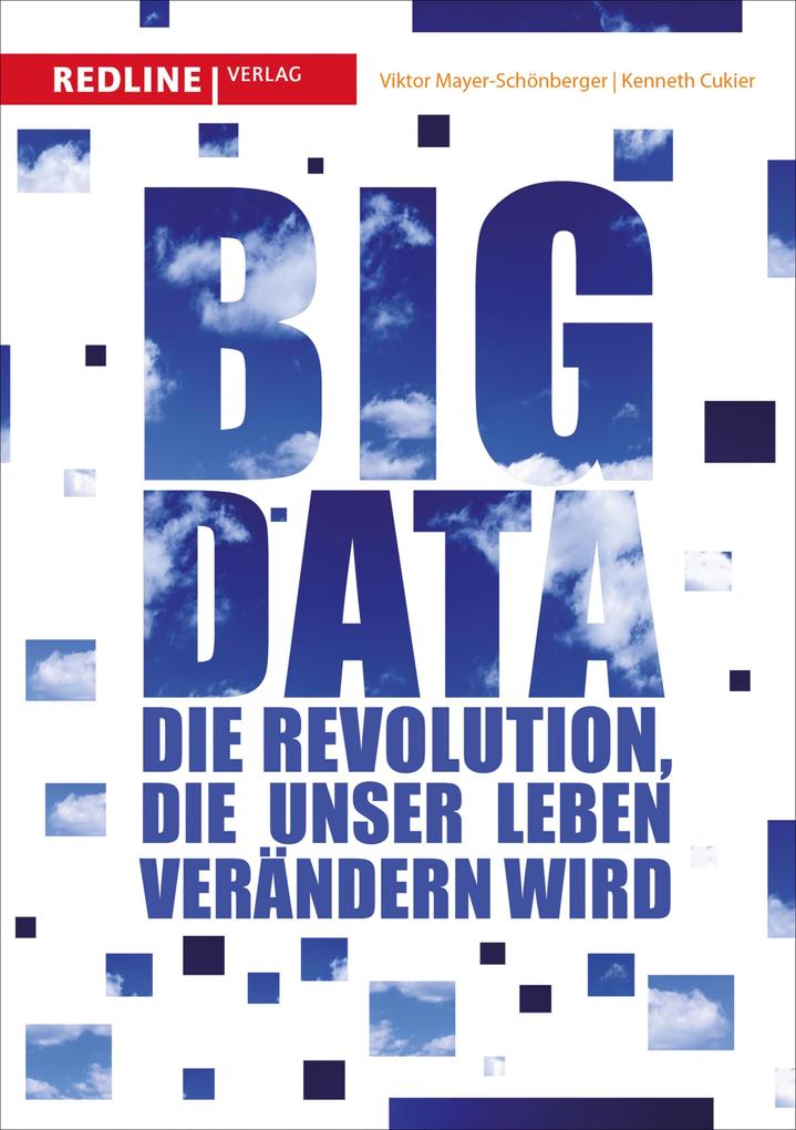 Big Data - Viktor Mayer-Schönberger/ Kenneth Cukier