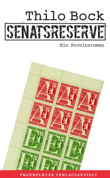 Senatsreserve als eBook von Thilo Bock - Frankfurter Verlagsanstalt