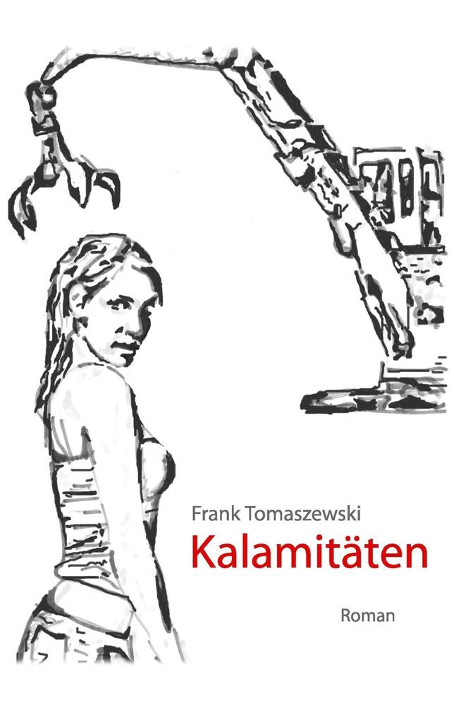 Kalamitäten - Frank Tomaszewski