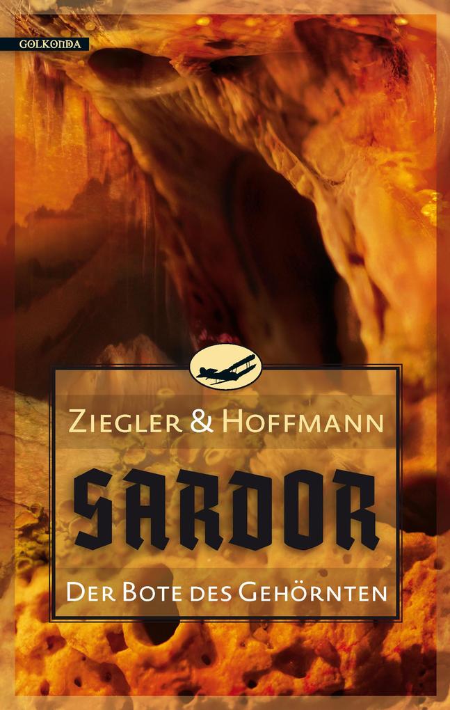Sardor 3: Der Bote des Gehörnten - Thomas Ziegler/ Markolf Hoffmann