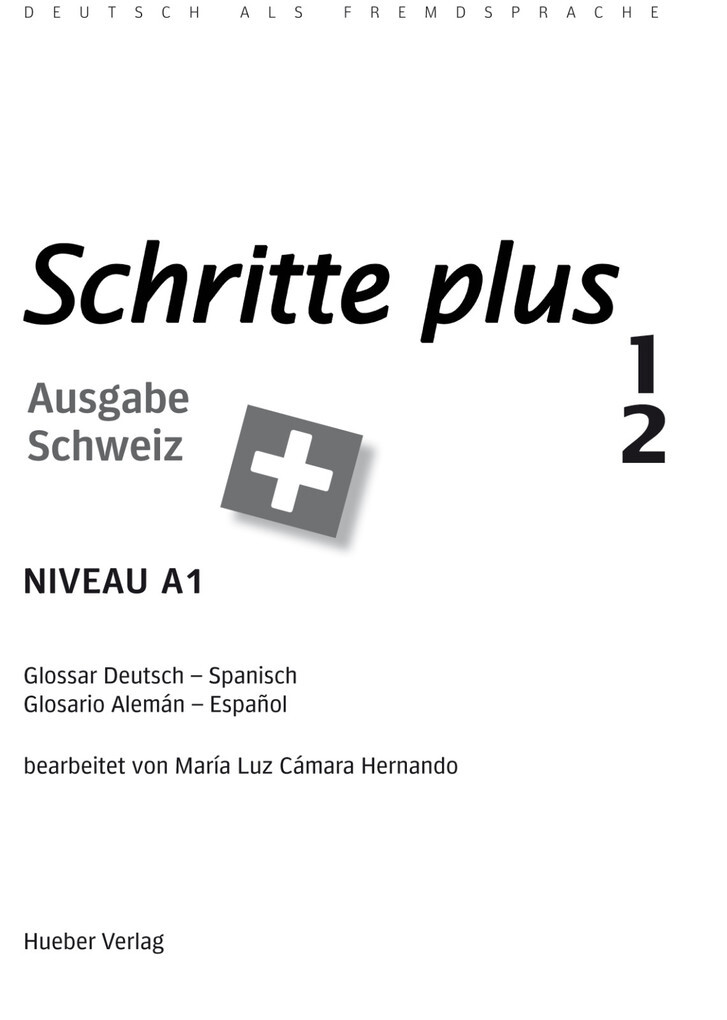 Schritte plus 1 und 2 Ausgabe Schweiz als eBook von Franz Specht, Sylvette Penning-Hiemstra, Daniela Niebisch, Monika Bovermann - Hueber, Verlag GmbH & Co. KG