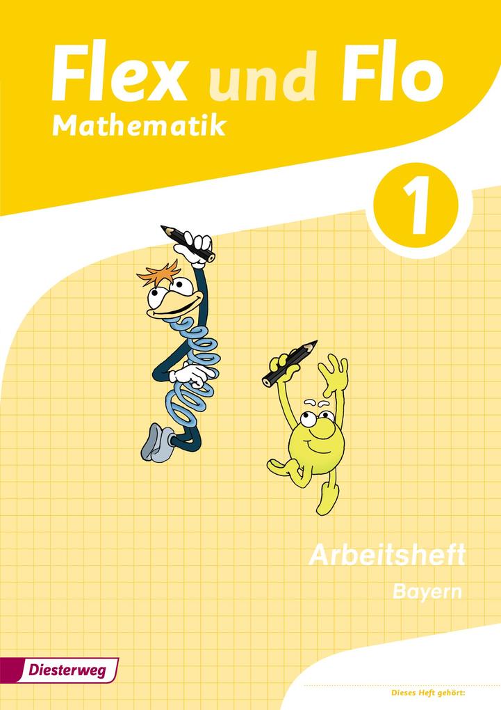 Flex und Flo - Ausgabe 2014 für Bayern: Arbeitsheft 1: Ausgabe 2014 - Mathematik - Bild 3