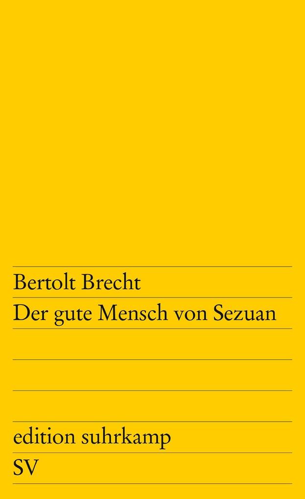 Der gute Mensch von Sezuan - Bertolt Brecht