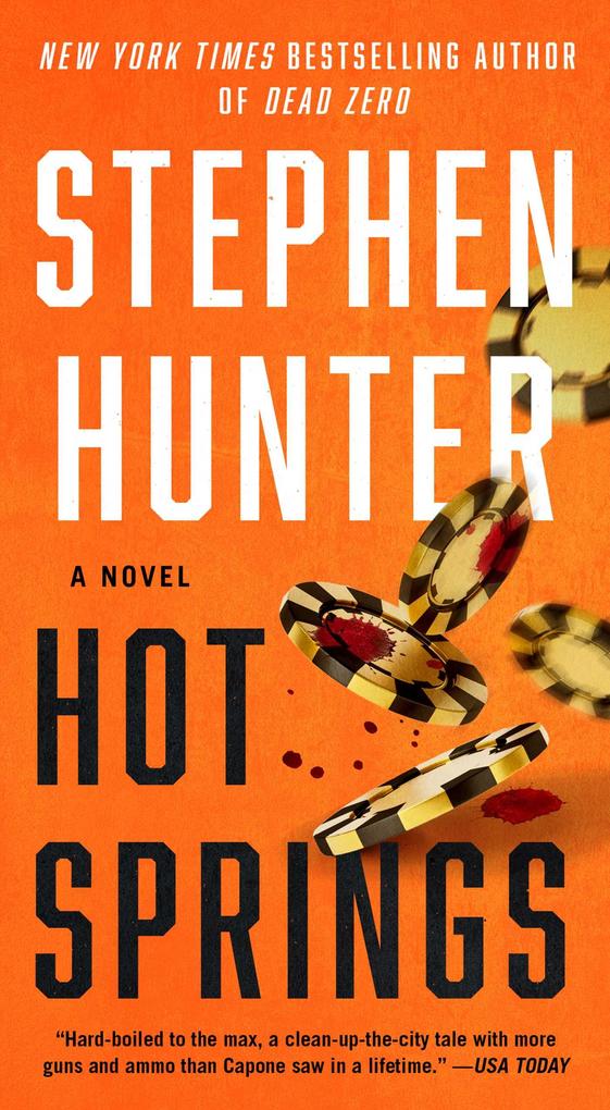 Hot Springs - Stephen Hunter