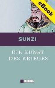 Die Kunst des Krieges - Sunzi/ Sun Tsu/ Sun Tzu