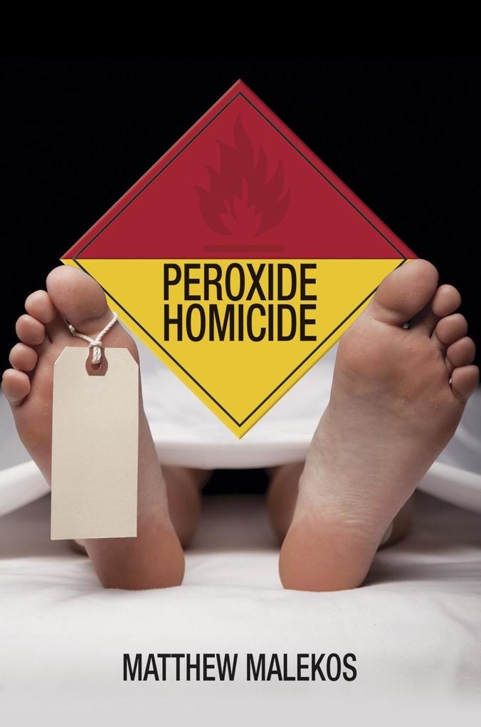 Peroxide Homicide