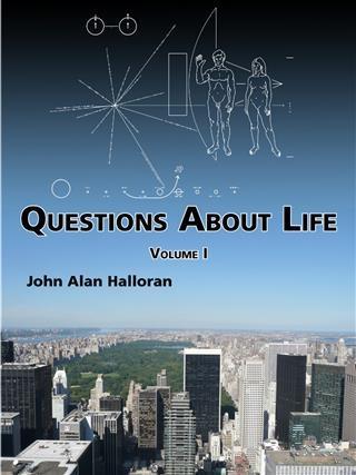 Questions about Life Volume 1 (WeJIT Enhanced!) - John Alan Halloran