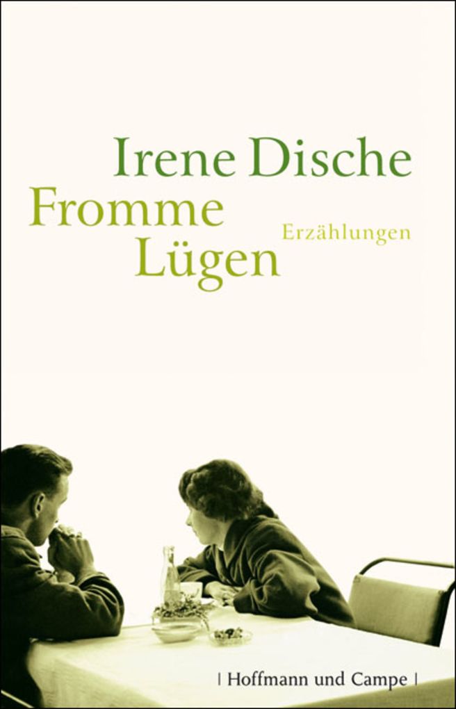 Fromme Lügen - Irene Dische