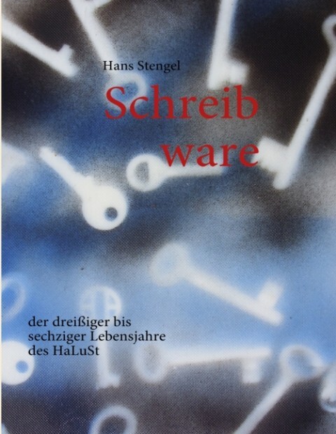 Schreib ware - Hans Stengel
