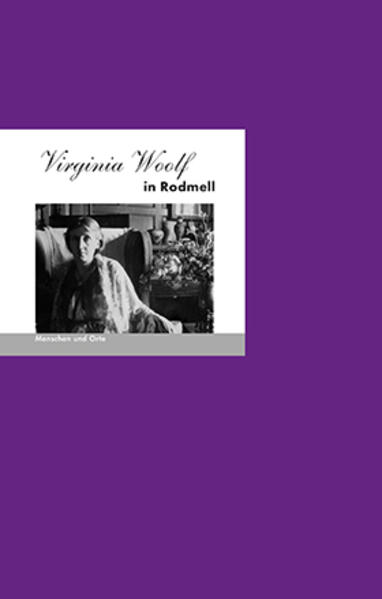 Virginia Woolf in Rodmell (MENSCHEN UND ORTE: Leben und Lebensorte von Schriftstellern und Künstlern) - Bild 5