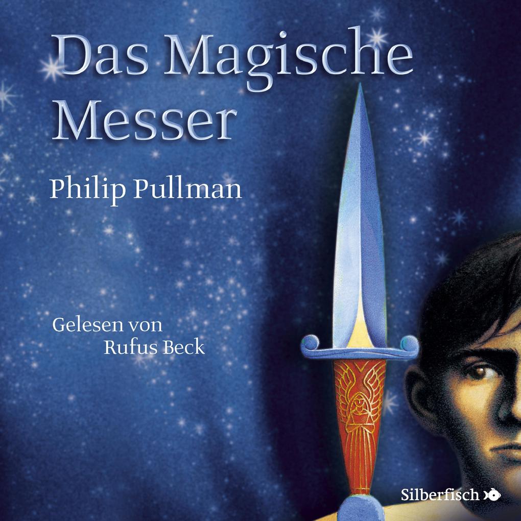 His Dark Materials 2: Das Magische Messer - Philip Pullman