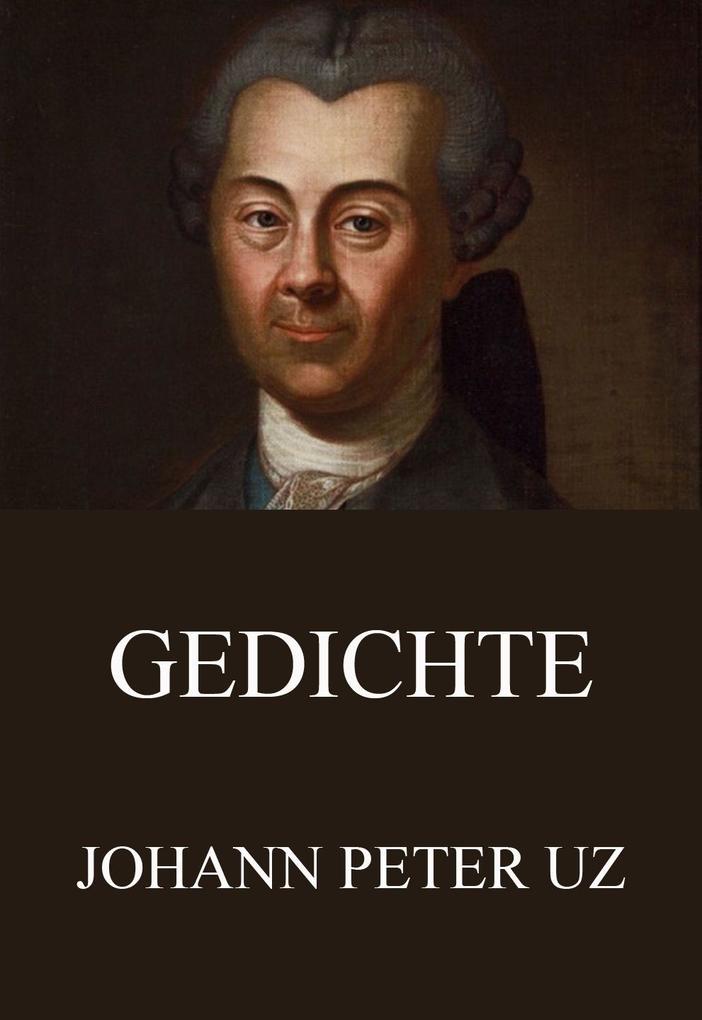 Gedichte - Johann Peter Uz
