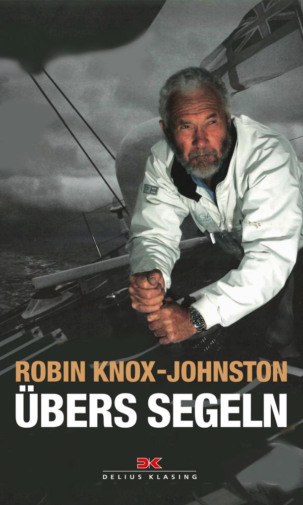 Übers Segeln - Robin Knox-Johnston