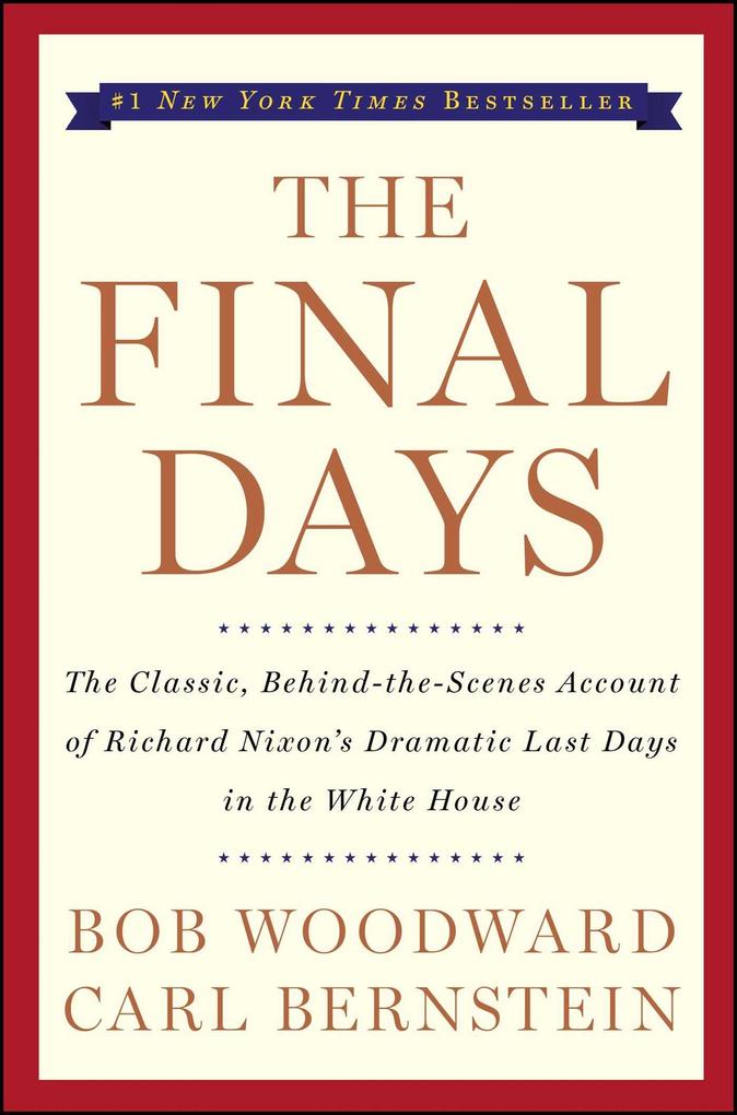 The Final Days - Carl Bernstein/ Bob Woodward