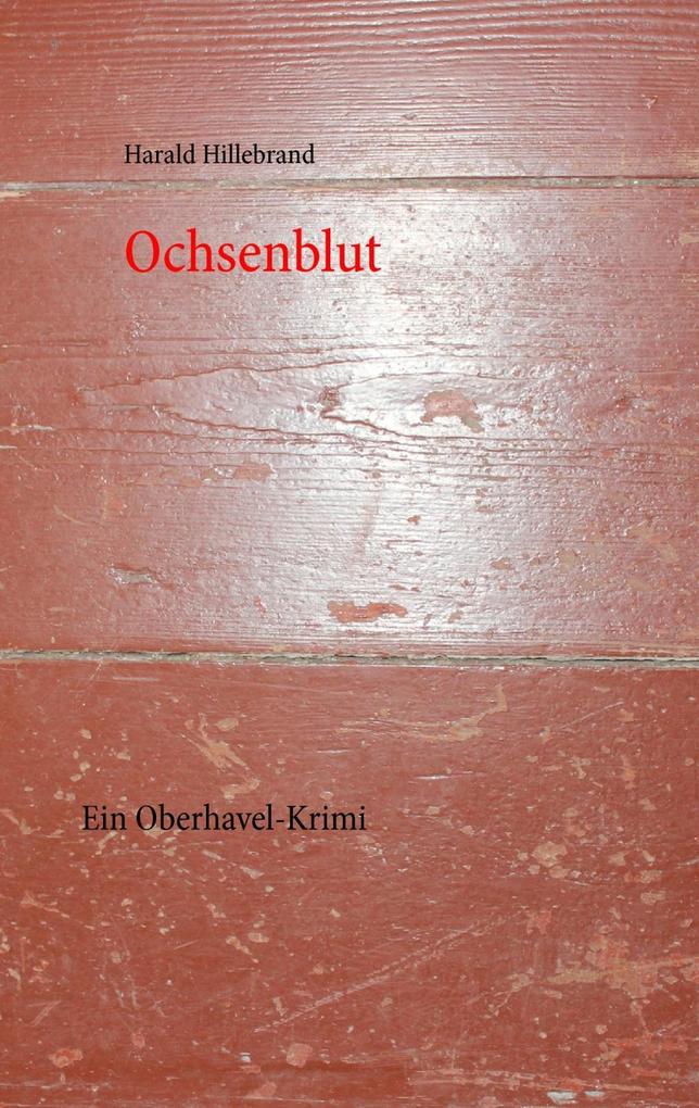 Ochsenblut - Harald Hillebrand