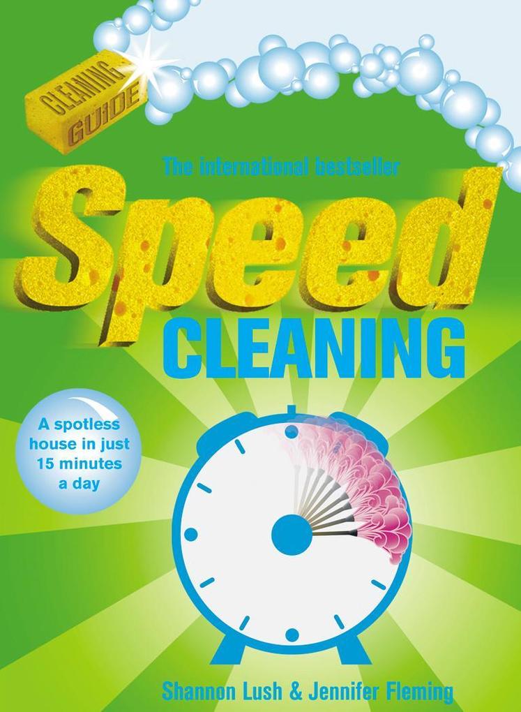 Speed Cleaning - Jennifer Fleming/ Shannon Lush