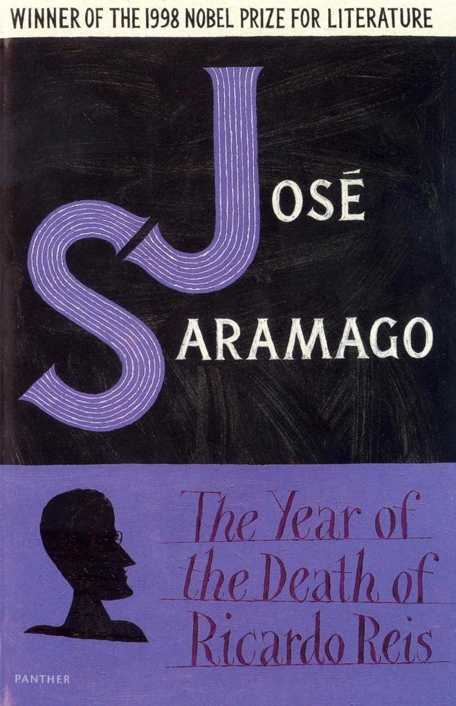 The Year of the Death of Ricardo Reis - José Saramago