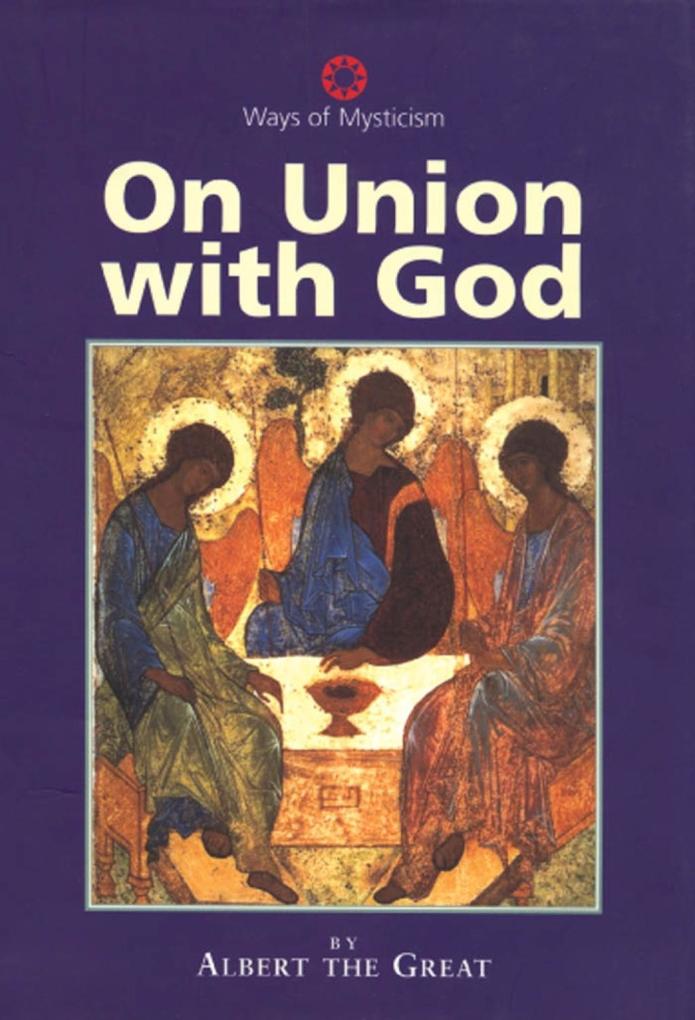 On Union With God - Albertus Magnus